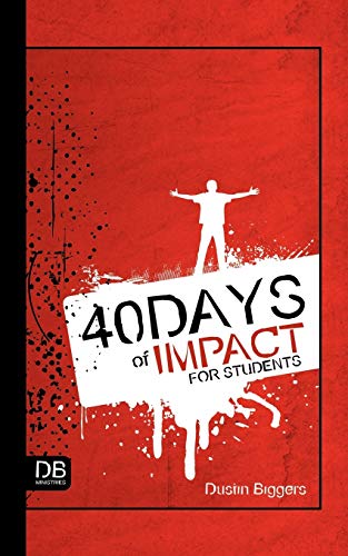 Imagen de archivo de 40 Days of Impact for Students a la venta por Lucky's Textbooks