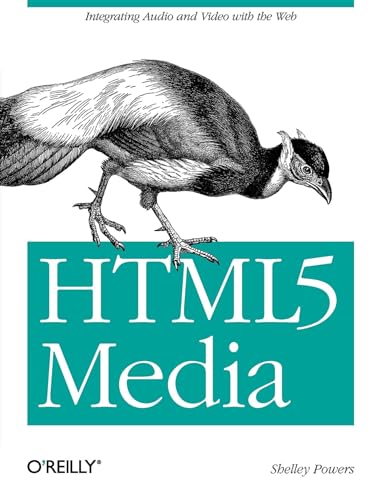 Beispielbild fr HTML5 Media : Integrating Audio and Video with the Web zum Verkauf von Better World Books