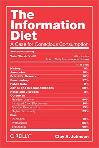 Stock image for The Information Diet: A Case for Conscious Consumption for sale by SecondSale