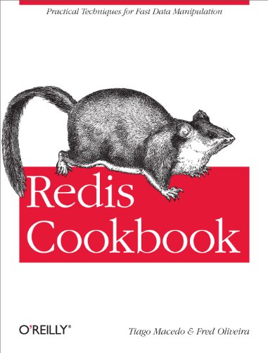 9781449305048: Redis Cookbook: Practical Techniques for Fast Data Manipulation