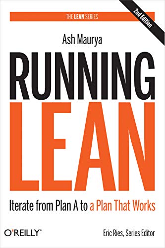 Beispielbild fr Running Lean: Iterate from Plan A to a Plan That Works zum Verkauf von Dream Books Co.