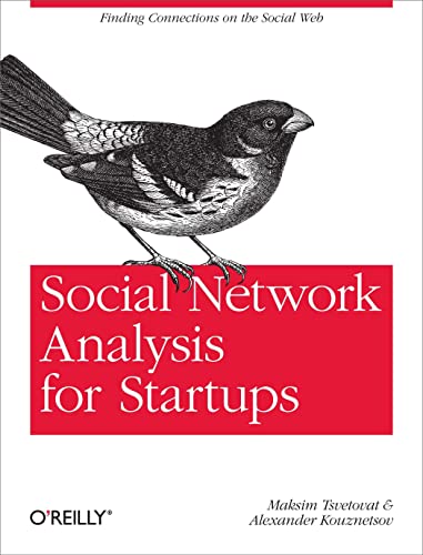 9781449306465: Social Network Analysis for Startups: Finding Connections on the Social Web