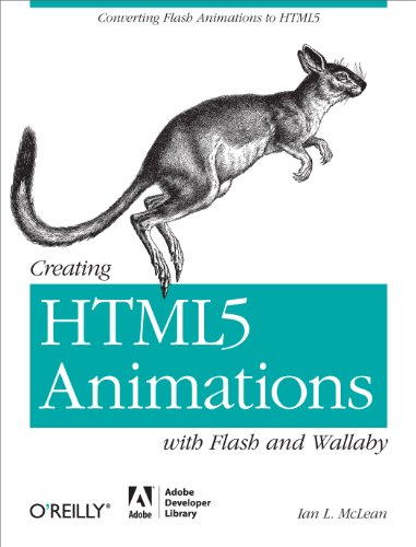 9781449307134: Creating HTML5 Animations With Flash and Wallaby