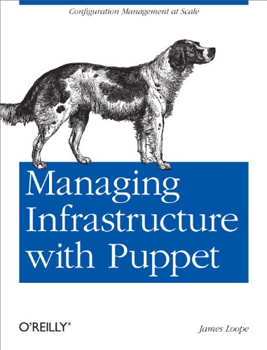 Beispielbild fr Managing Infrastructure with Puppet: Configuration Management at Scale zum Verkauf von Wonder Book