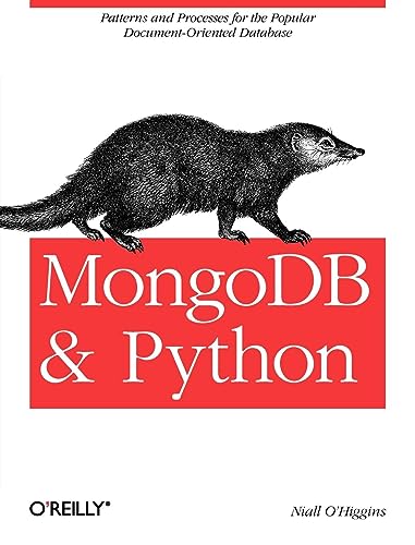 Beispielbild fr Mongodb and Python: Patterns and Processes for the Popular Document-Oriented Database zum Verkauf von WorldofBooks
