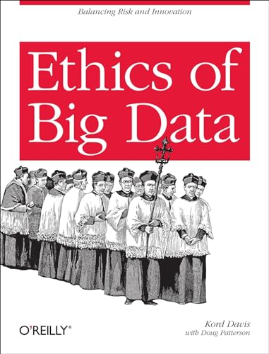 Beispielbild fr Ethics of Big Data zum Verkauf von BooksRun