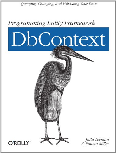 Imagen de archivo de Programming Entity Framework: DbContext: Querying, Changing, and Validating Your Data with Entity Framework a la venta por SecondSale