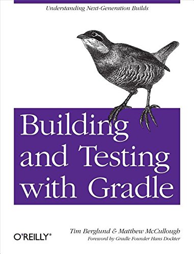 9781449313098: Building and Testing with Gradle