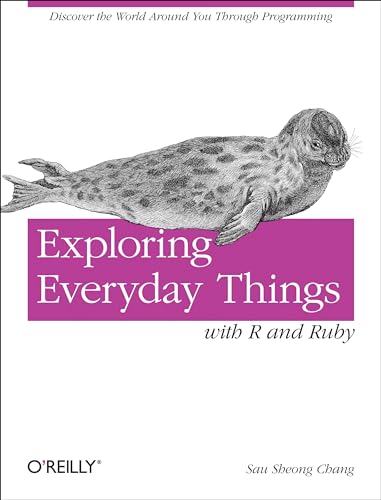 Stock image for Exploring Everyday Things with R and Ruby: Learning About Everyday Things for sale by WorldofBooks