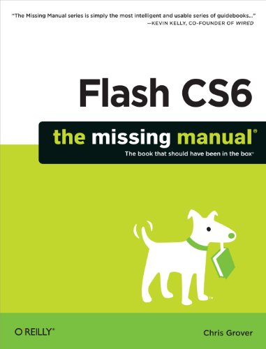 9781449316259: Flash CS6: The Missing Manual