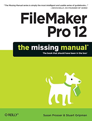 Stock image for FileMaker Pro 12: the Missing Manual for sale by Better World Books