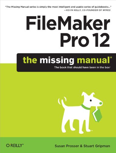 FileMaker Pro 12: The Missing Manual (Missing Manuals)
