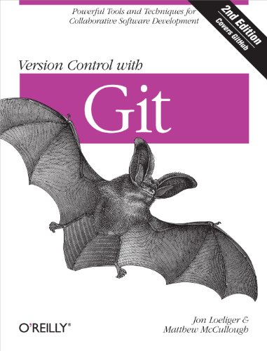 9781449316389: Version Control with Git 2e: Powerful Tools and Techniques for Collaborative Software Development