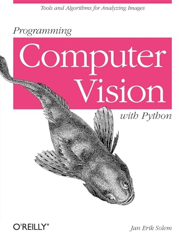Beispielbild fr Programming Computer Vision with Python: Tools and Algorithms for Analyzing Images zum Verkauf von medimops