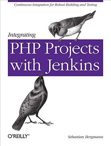 9781449317089: Integrating PHP Projects with Jenkins