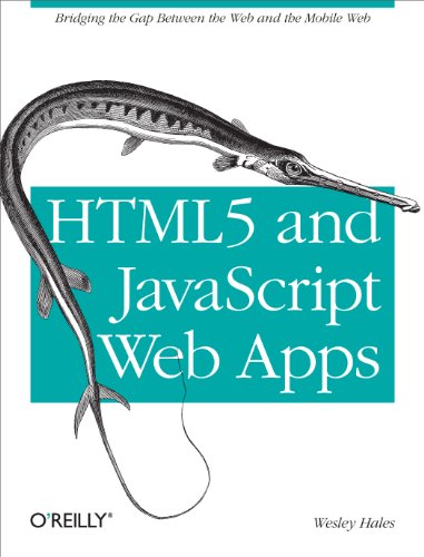 9781449320515: HTML5 and JavaScript Web Apps: Bridging the Gap Between the Web and the Mobile Web
