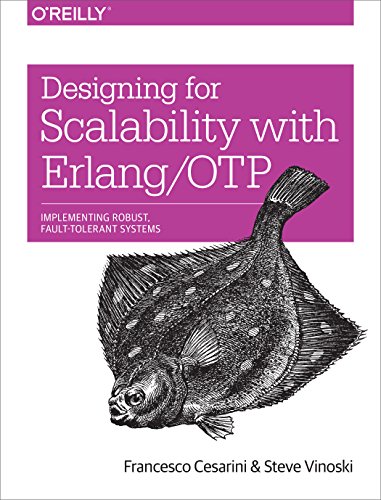 9781449320737: Designing for Scalability with Erlang/OTP: Implementing Robust, Fault-Tolerant Systems