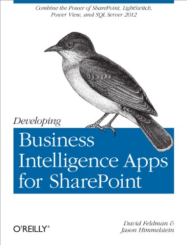 Beispielbild fr Developing Business Intelligence Apps for SharePoint : Combine the Power of SharePoint, LightSwitch, Power View, and SQL Server 2012 zum Verkauf von Better World Books