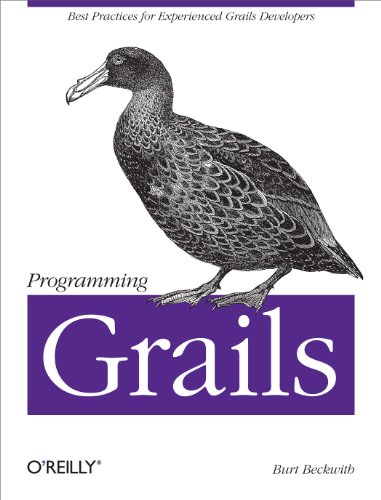 Beispielbild fr Programming Grails: Best Practices for Experienced Grails Developers zum Verkauf von Wonder Book