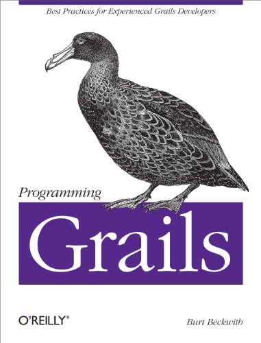 9781449323936: Programming Grails: Best Practices for Experienced Grails Developers