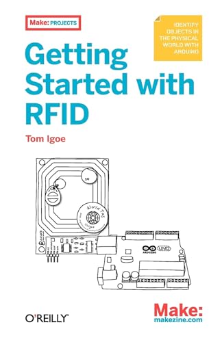 9781449324186: Getting Started with RFID: Identifying Things with Arduino and Processing (Make: Projects)