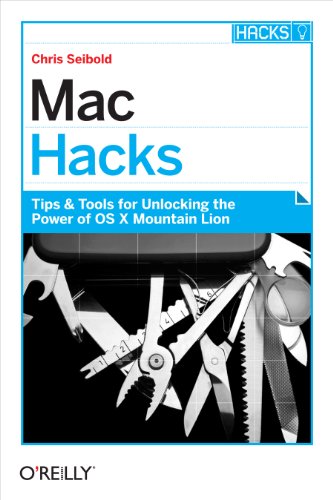 Imagen de archivo de Mac Hacks: Tips & Tools for Unlocking the Power of OS X Mountain Lion a la venta por WorldofBooks