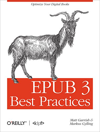 Stock image for EPUB 3 Best Practices: Optimize Your Digital Books for sale by BooksRun