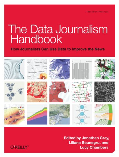 Beispielbild fr The Data Journalism Handbook: How Journalists Can Use Data to Improve the News zum Verkauf von SecondSale