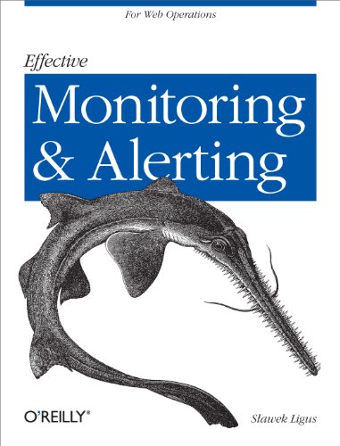 Imagen de archivo de Effective Monitoring and Alerting: For Web Operations a la venta por Half Price Books Inc.