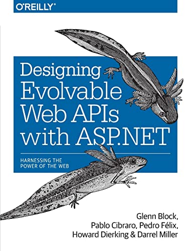 9781449337711: Designing Evolvable Web APIs with ASP.NET: Harnessing the Power of the Web