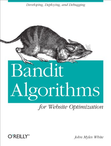 9781449341336: Bandit Algorithms for Website Optimization