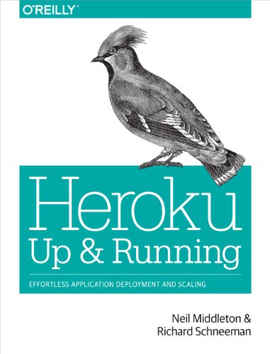 Imagen de archivo de Heroku: Up and Running: Effortless Application Deployment and Scaling a la venta por HPB-Ruby