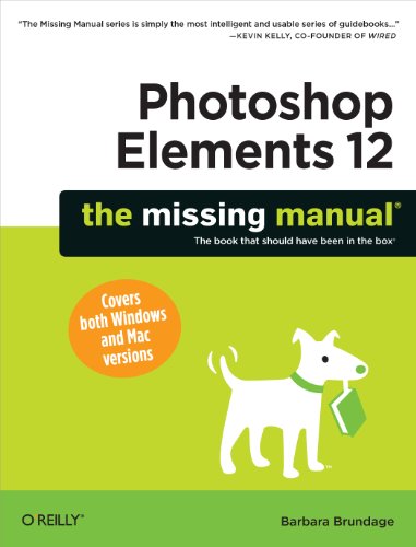 Beispielbild fr Photoshop Elements 12: the Missing Manual zum Verkauf von Better World Books