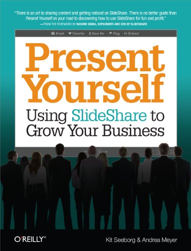 Stock image for Present Yourself : Using SlideShare to Grow Your Business for sale by Better World Books