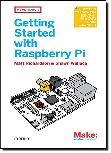 9781449344214: Getting Started with Raspberry Pi (Make: Projects)