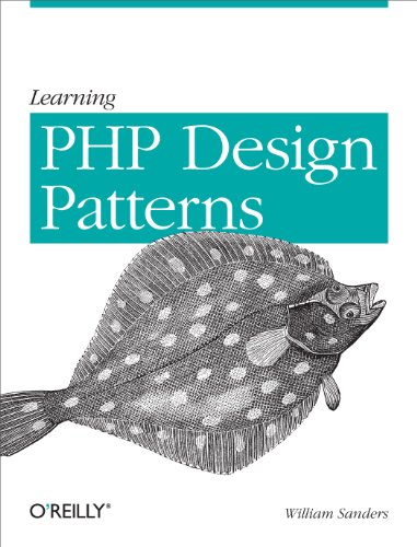 Learning PHP Design Patterns (9781449344917) by Sanders, William