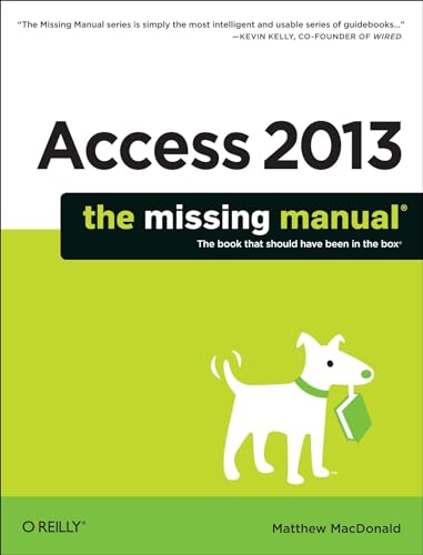 Stock image for Access 2013: The Missing Manual for sale by SecondSale