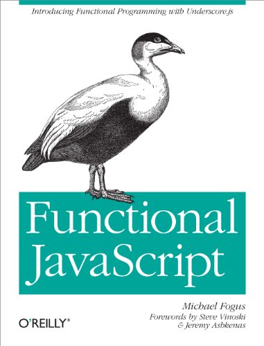 9781449360726: Functional JavaScript: Introducing Functional Programming with Underscore.js