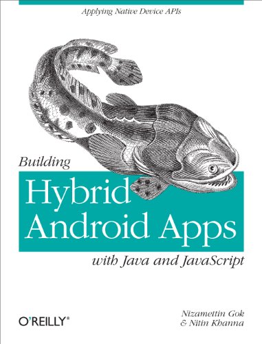 Imagen de archivo de Building Hybrid Android Apps with Java and JavaScript: Applying Native Device APIs a la venta por ThriftBooks-Atlanta