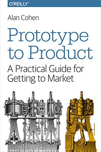 9781449362294: Prototype to Product: A Practical Guide for Getting to Market