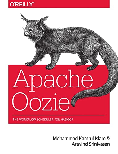 Stock image for Apache Oozie: The Workflow Scheduler for Hadoop for sale by Green Street Books