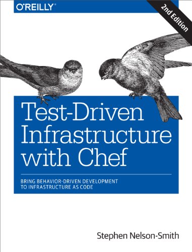 Stock image for Test-Driven Infrastructure with Chef: Bring Behavior-Driven Development to Infrastructure as Code for sale by AwesomeBooks