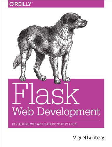 Beispielbild fr Flask Web Development: Developing Web Applications with Python zum Verkauf von BooksRun