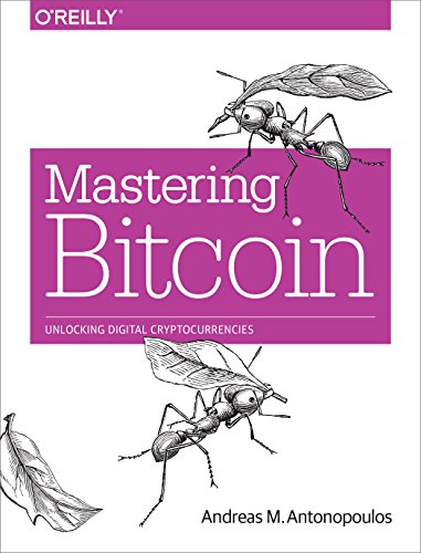 Imagen de archivo de Mastering Bitcoin: Unlocking Digital Cryptocurrencies a la venta por CML Books on The Mall