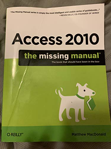 Beispielbild fr Access 2010: The Missing Manual zum Verkauf von Ammareal