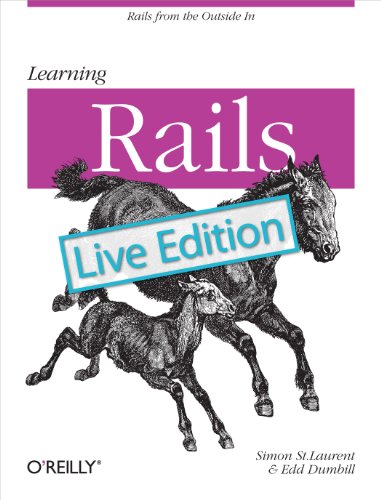 Learning Rails: Live Edition (9781449383138) by St. Laurent, Simon; Wilder-James, Edd