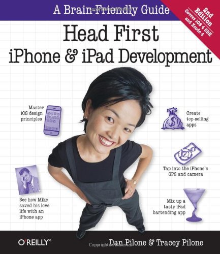 Imagen de archivo de Head First iPhone and iPad Development: A Learner's Guide to Creating Objective-C Applications for the iPhone and iPad a la venta por Your Online Bookstore