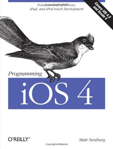 Beispielbild fr Programming iOS 4 : Fundamentals of iPhone, iPad, and iPod Touch Development zum Verkauf von Better World Books: West