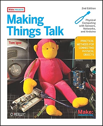 Beispielbild fr Making Things Talk : Using Sensors, Networks, and Arduino to See, Hear, and Feel Your World zum Verkauf von Better World Books