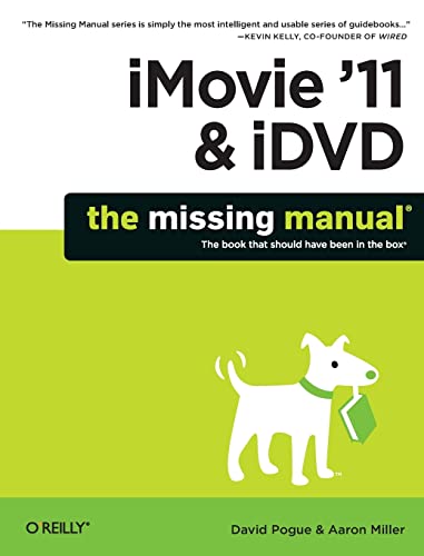 Imagen de archivo de iMovie '11 & iDVD: The Missing Manual (Missing Manuals) a la venta por SecondSale